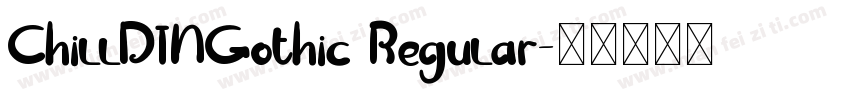 ChillDINGothic Regular字体转换